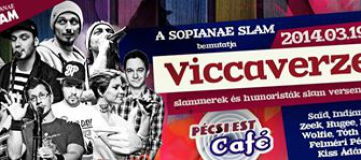 Viccaverze – Slammerek és Humoristák összecsapása Pécsett