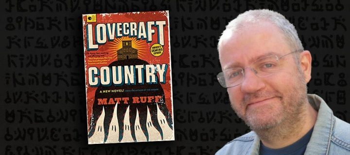 Lovecraft földjén – ajánló Matt Ruff könyvéről