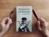 A nők nem akarnak ennivalóak lenni – könyvajánló Margaret Atwood “Az ehető nő” című könyvéről