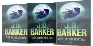 Szíve helyén sötétség – J.D. Barker könyvajánló