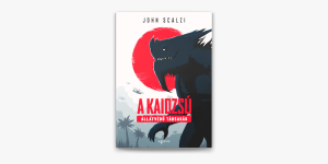 A Föld, amelyet szörnyek uralnak – ajánló John Scalzi A Kaidzsú Állatvédő Társaság c. regényéről