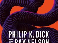 Férges ez a világ – ajánló Philip K. Dick és Ray Nelson A Ganümédeszi hatalomátvétel c. regényéről